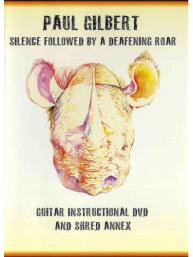 Paul Gilbert: Silence Followed By A Deafening Roar (video škola hry na kytaru)