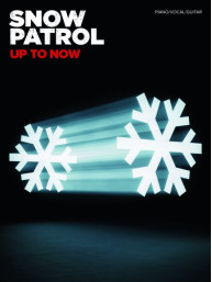 Snow Patrol: Up To Now (noty, akordy, texty, klavír, kytara, zpěv)