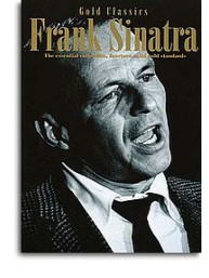 Frank Sinatra: Gold Classics (noty, akordy, texty, klavír, kytara, zpěv)