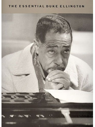 The Essential Duke Ellington (noty, akordy, texty, klavír, kytara, zpěv)
