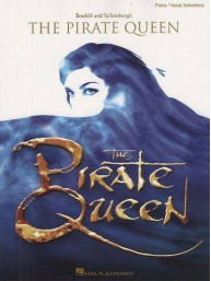 Alain Boublil And Claude-Michel Schönberg: The Pirate Queen (noty, akordy, texty, klavír, kytara, zpěv)