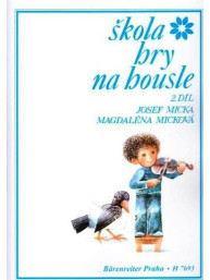 Josef Micka, M. Micková: Škola hry na housle 2. díl
