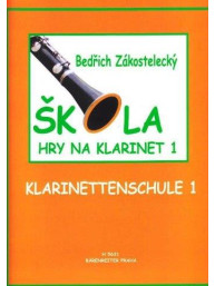 Bedřich Zákostelecký: Škola hry na klarinet 1