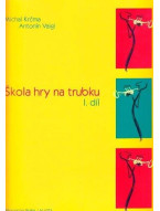 Michal Krčma, Antonín Vaigl: Škola hry na trubku 1