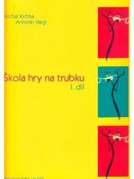 Michal Krčma, Antonín Vaigl: Škola hry na trubku 1