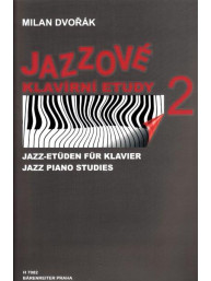 Milan Dvořák: Jazzové klavírní etudy 2 (noty, klavír sólo)