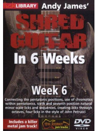 Lick Library: Andy James' Shred Guitar In 6 Weeks - Week 6 (video škola hry na kytaru)