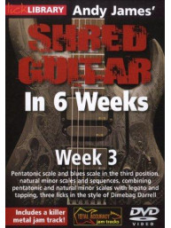 Lick Library: Andy James' Shred Guitar In 6 Weeks - Week 3 (video škola hry na kytaru)