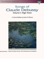 Songs Of Claude Debussy Volume I: High Voice (noty, vysoký hlas, klavír)