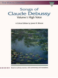 Songs Of Claude Debussy Volume I: High Voice (noty, vysoký hlas, klavír)