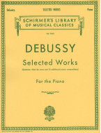 Claude Debussy: Selected Works For The Piano (noty, klavír)