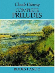 Claude Debussy: Complete Preludes Books 1 and 2 (noty, klavír)