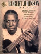 Robert Johnson: The New Transcriptions (tabulatury, noty, kytara)