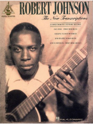 Robert Johnson: The New Transcriptions (tabulatury, noty, kytara)