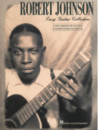 Robert Johnson: Easy Guitar Collection (tabulatury, noty, kytara)