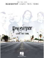 Daughtry: Leave This Town (noty, akordy, texty, klavír, kytara, zpěv)