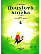 Eva Bublová: Houslová knížka pro radost 1 aneb začínáme ve 3. poloze