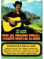 Jiří Macek: Toulavá country kytara - Praktická škola hry