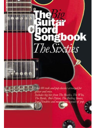The Big Guitar Chord Songbook: The Sixties (akordy, texty, kytara)