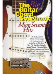 The Big Guitar Chord Songbook: More Seventies Hits (akordy, texty, kytara)