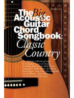 The Big Acoustic Guitar Chord Songbook: Classic Country (akordy, texty, kytara)