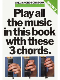 The 3 Chord Songbook Book 3 (akordy, texty, kytara)