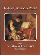 W.A. Mozart: Complete Sonatas And Fantasies For Solo Piano (noty, klavír)