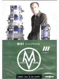 Bicí souprava - proč, jak a co cvičit 3 - DVD - Martin Vajgl