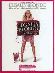 L. O'Keefe/N. Benjamin: Legally Blonde - The Musical (Vocal Selections) (noty, klavír, zpěv, kytara)