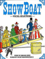 Jerome Kern: Showboat (Loď komediantů) - Vocal Selections (noty, klavír, zpěv, kytara, akordy)