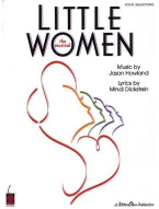 Jason Howland: Little Women - The Musical (Vocal Selections) (noty, klavír, zpěv, kytara)