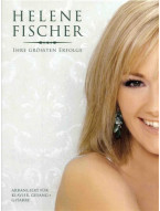 Helene Fischer: Ihre Grössten Erfolge (noty, klavír, zpěv, kytara)
