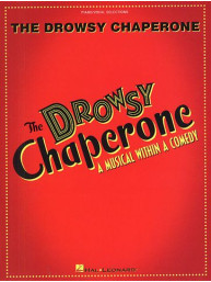 Greg Morrison/Lisa Lambert: The Drowsy Chaperone (Vocal Selections) (noty, klavír, zpěv, kytara)