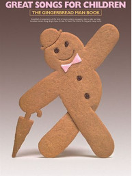Great Songs For Children - The Gingerbread Man Book (noty, klavír, zpěv, kytara, akordy)