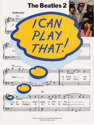 I Can Play That! The Beatles 2 (noty, akordy, klavír)