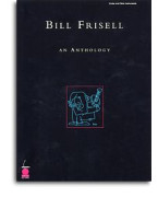 Bill Frisell: An Anthology (noty, klavír, zpěv, kytara)