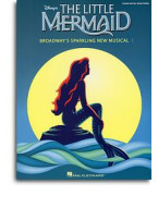 Alan Menken: The Little Mermaid / Malá mořská víla - Broadway's Sparkling New Musical (Piano/Vocal Selections) (noty, klavír, zpěv, kytara)