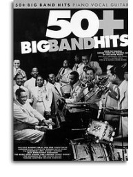 50+ Big Band Hits (noty, klavír, zpěv, kytara, akordy)