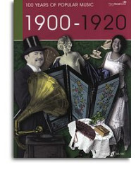 100 Years Of Popular Music: 1900-1920 (noty, klavír, zpěv, kytara, akordy)