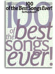 100 Of The Best Songs Ever! For Keyboard (noty, klavír, zpěv, kytara, akordy)