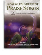 The World's Greatest Praise Songs (noty, klavír, zpěv, kytara, akordy)