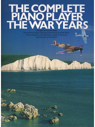 The Complete Piano Player: The War Years (noty, klavír, zpěv, kytara, akordy)