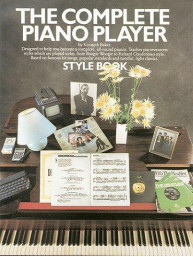 The Complete Piano Player: Style Book (noty, klavír, zpěv, kytara, akordy)