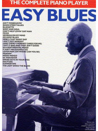 The Complete Piano Player: Easy Blues (noty na klavír, zpěv, akordy na kytaru)