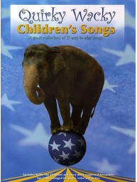 Quirky Wacky Children’s Songs (noty, klavír, zpěv, kytara, akordy)