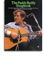 Paddy Reilly Songbook (noty, klavír, zpěv, kytara, akordy)