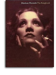 Marlene Dietrich: The Songbook (noty, akordy, texty, klavír, kytara, zpěv)