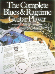 The Complete Blues And Ragtime Guitar Player (noty, tabulatury na kytaru)