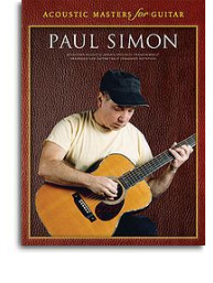Acoustic Masters For Guitar: Paul Simon (noty, kytarová tabulatura)