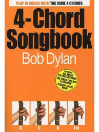 4-Chord Songbook: Bob Dylan (akordy, texty, kytara)
